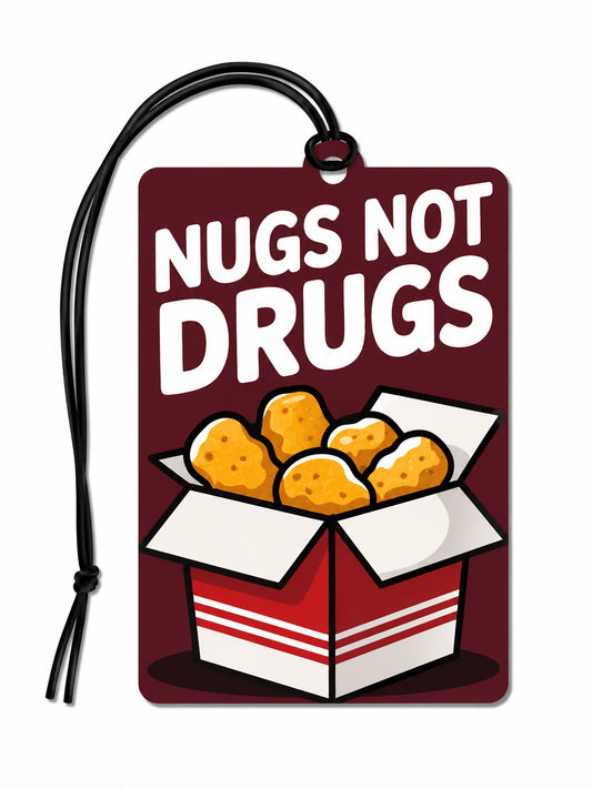 Nugs Not Drugs Funny Car Air Freshener | Chicken Nugget Hanging Air Freshener | Novelty Gift