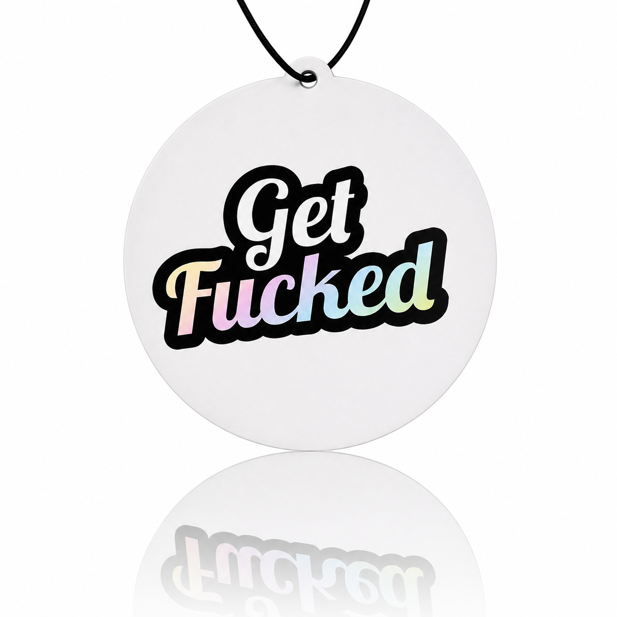 Get fucked circular car air freshener 