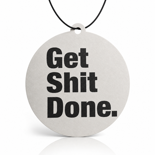 Get Shit Done Car Air Freshener – Transform Your Drive with Invigorating Scents