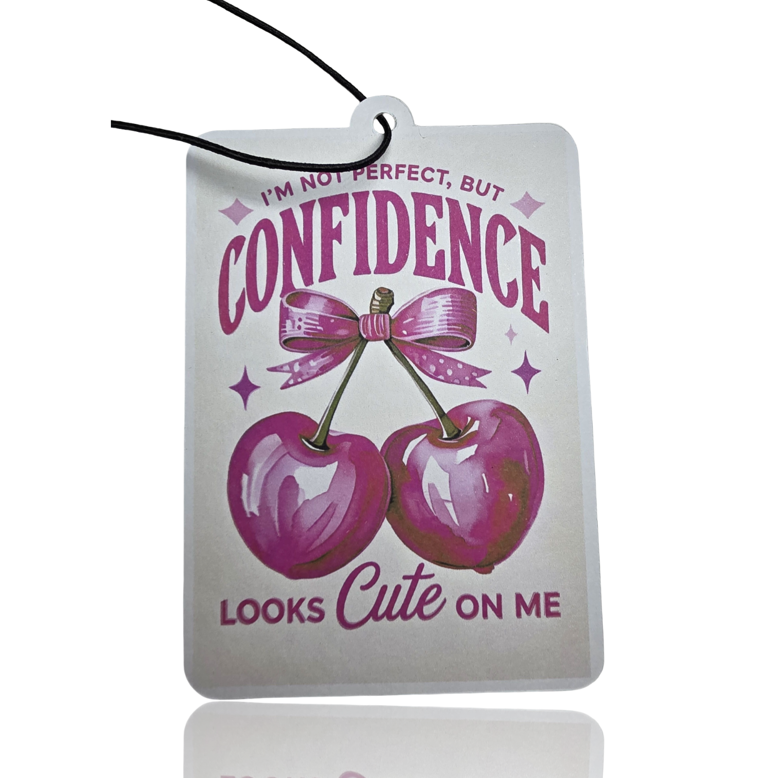 I'm Not Perfect But Confidence Looks Cute On Me Confidence Car Air Freshener - Novelty Hanging Air Freshener Gift - MyFreshScent