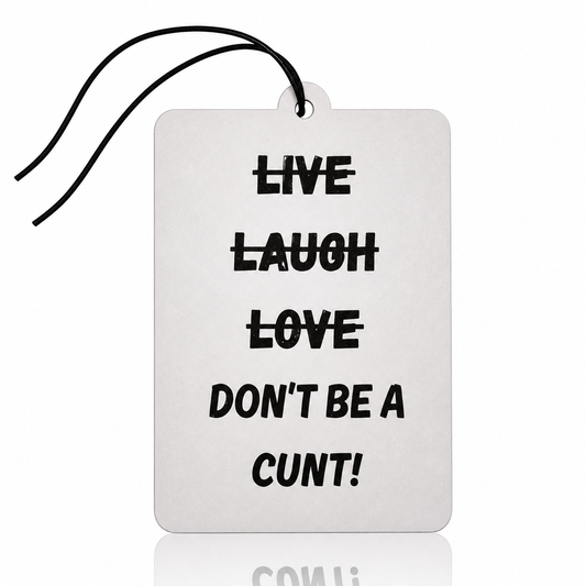 Funny Swearing Cunt Car Air Freshener - Humorous Hanging Novelty Accessory - MyFreshScent