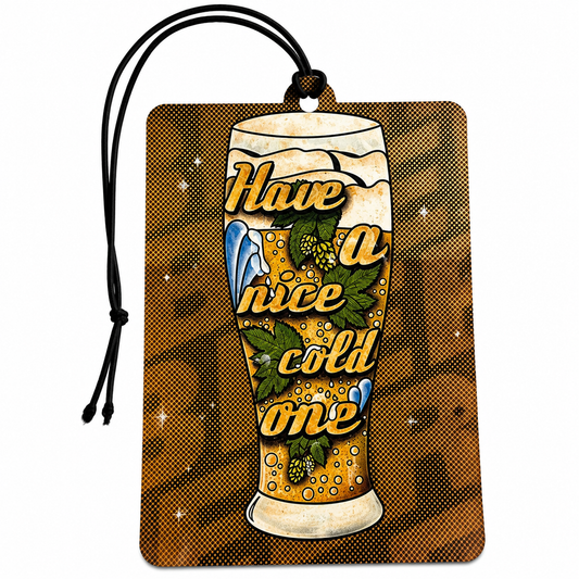 A rectangular car air freshener tag with a black hanging cord, featuring a graphic of a frothy beer glass with hops and the text 'Have a nice cold one!' on a brown camouflage-style background.