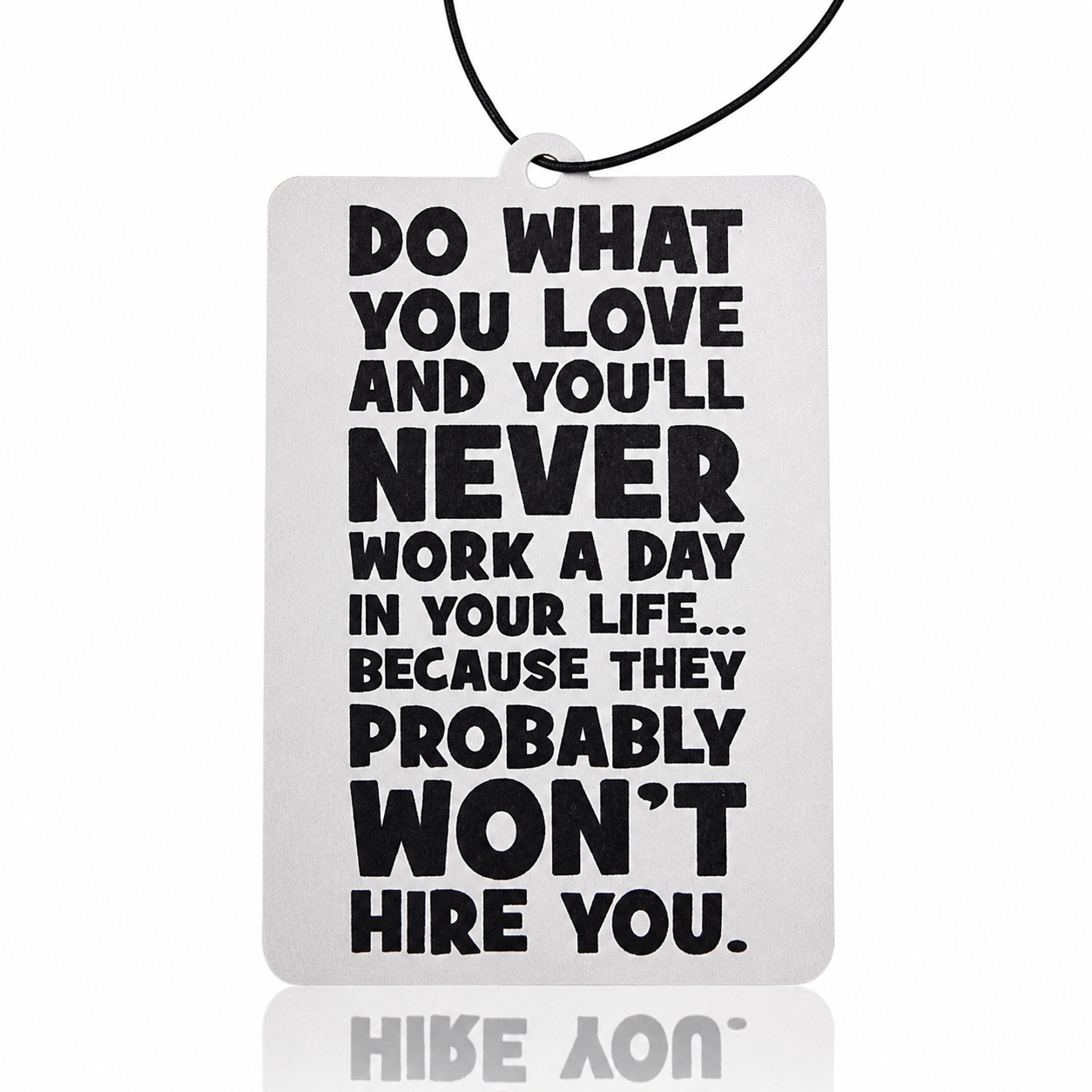 Do What Motivational Car Air Freshener - Funny Quote in Bold Typography - MyFreshScent