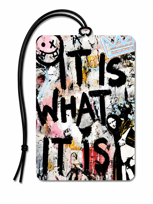 It Is What It Is Car Air Freshener | Funny Graffiti Hanging Air Freshener