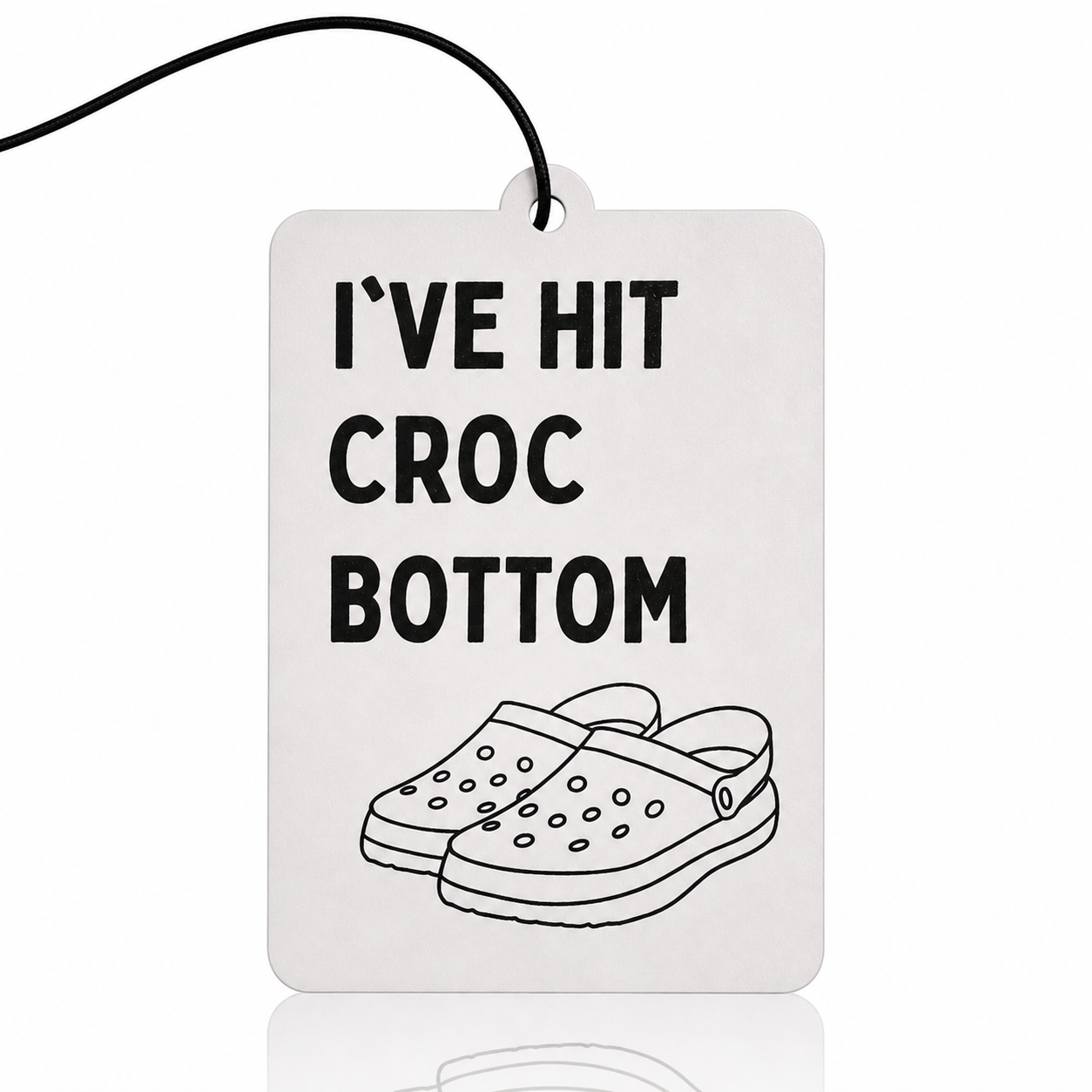 I've Hit Croc Bottom - Humorous Croc Pun Car Air Freshener | Novelty Car Accessory - MyFreshScent