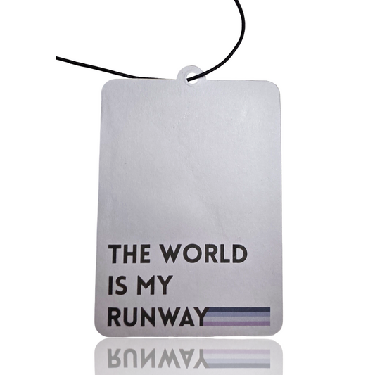 World My Runway Car Air Freshener - Minimalist Quote Accessory for a Stylish Ride - MyFreshScent